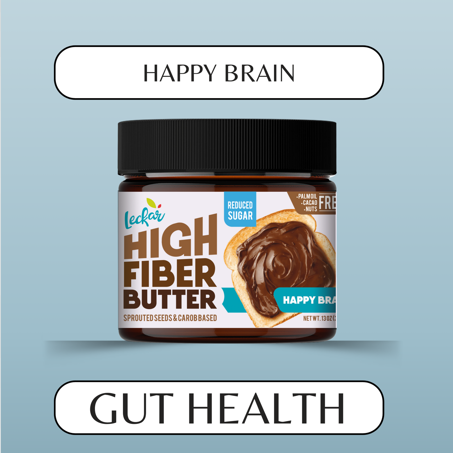 Leckar High Fiber Butter Happy Brain (reduced sugar)